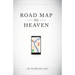 Roadmap to Heaven: A Catholic Plan of Life
