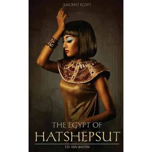 The Egypt of Hatshepsut