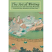 The Art of Writing: Teachings of the Chinese Masters
