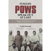 Italian POWs Speak Out at Last: Italian Prisoners of War Break Their Silence