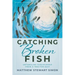 Catching Broken Fish: Untangling Discipleship From A Tractor Seat: Untangling