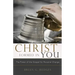Christ Formed in You: The Power of the Gospel for Personal Change