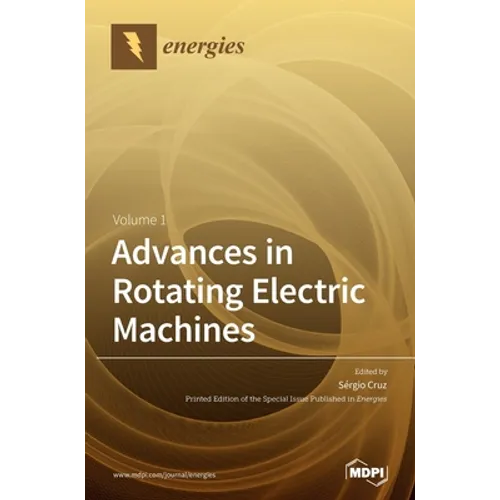 Advances in Rotating Electric Machines