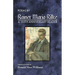 Poems by Rainer Maria Rilke: A 150th Anniversary Reader