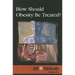 How Should Obesity Be Treated?