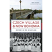 Czech Village & New Bohemia: History in the Heartland
