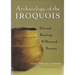 Archaeology of the Iroquois: Selected Readings and Research Sources