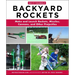 Do-It-Yourself Backyard Rockets: Make and Launch Rockets, Missiles, Cannons, and Other Projectiles