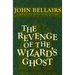 The Revenge of the Wizard's Ghost