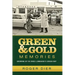 Green & Gold Memories: Growing up in Vince Lombardi's Green Bay