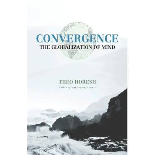 Convergence: The Globalization of Mind