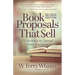 Book Proposals That Sell: 21 Secrets to Speed Your Success