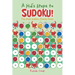 A Kid's Steps to Sudoku! the Kid's Sudoku Puzzle Book