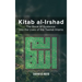Kitab Al-Irshad: The Book of Guidance into the Lives of the Twelve Imams