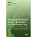 Physicochemical and Sensory Evaluation of Grain-Based Food