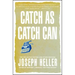 Catch as Catch Can: The Collected Stories and Other Writings