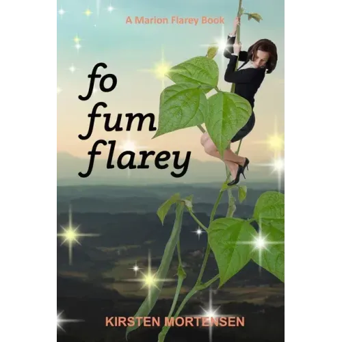 Fo Fum Flarey: A Marion Flarey Book