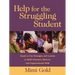 Help for the Struggling Student: Ready-To-Use Strategies and Lessons to Build Attention, Memory, & Organizational Skills