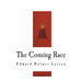 The Coming Race: Vril, The Power of the Coming Race