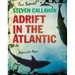 Steven Callahan: Adrift in the Atlantic