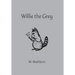 Willie the Grey