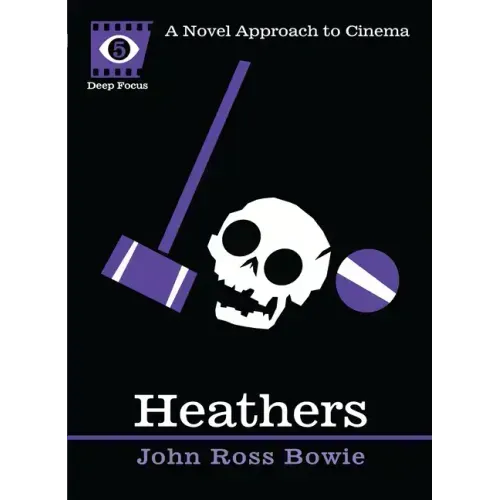 Heathers: A Novel Approach to Cinema