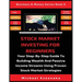 Stock Market Investing For Beginners: Your Step-By-Step Guide To Building Wealth And Passive Income Streams Using Proven Stock Market Strategies