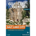 60 Hikes Within 60 Miles: Salt Lake City: Including Ogden, Provo, and the Uintas