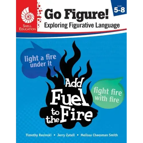 Go Figure! Exploring Figurative Language, Levels 5-8
