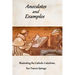 Anecdotes and Examples Illustrating the Catholic Catechism