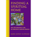 Finding a Spiritual Home: How a New Generation of Jews Can Transform the American Synagogue
