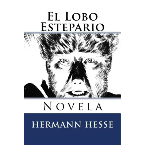 El Lobo Estepario: Novela