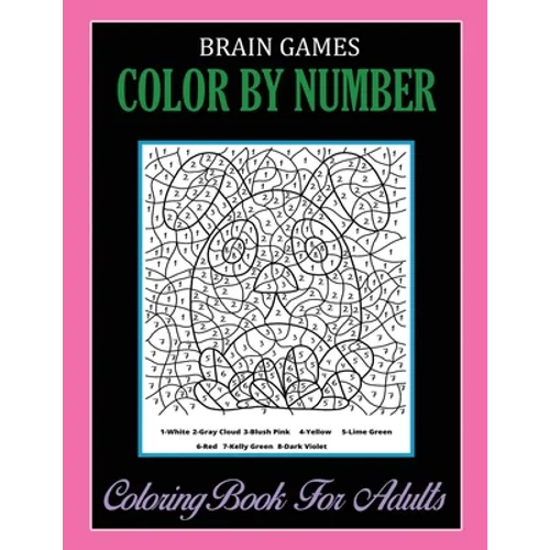 Brain Games, Color By Number: Coloring Book For Adults Relaxation and Stress Relief