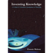 Inventing Knowledge: A Global & Historical Introduction to Philosophy