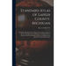 Standard Atlas of Lapeer County, Michigan: Including a Plat Book of the Villages, Cities and Townships of the County, Map of the United States and Wor