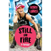 Still on Fire: A Memoir