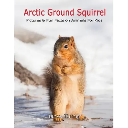 Arctic Ground Squirrel: Pictures and Fun Facts on Animals for Kids