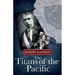 The Titans of the Pacific