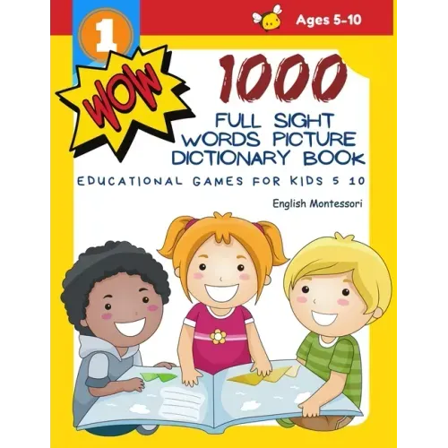 1000 Full Sight Words Picture Dictionary Book English Montessori Educational Games for Kids 5 10: First Sight word flash cards learning activities to