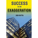 Success Is an Exaggeration