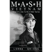 M*A*S*H Vietnam: What it's like to be a war nurse