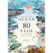 Around the Ocean in 80 Fish and Other Sea Life