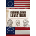 Chaining Down Leviathan: The American Dream of Self-Government 1776-1865