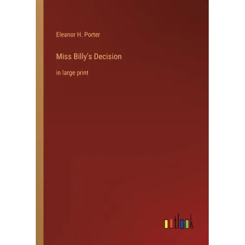 Miss Billy's Decision: in large print