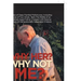Why Her? Why Not Me?: A Series of Deep Familial Misfortunes, Including the Loss of Two Wives, Tests the Mettle of an Advanced-Aged Father Ch