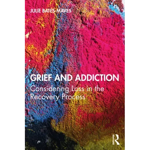 Grief and Addiction: Considering Loss in the Recovery Process