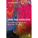 Grief and Addiction: Considering Loss in the Recovery Process