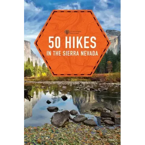 50 Hikes in the Sierra Nevada