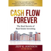 Cash Flow Forever!: The Real Secrets of Real Estate Investing