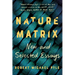 Nature Matrix: New and Selected Essays
